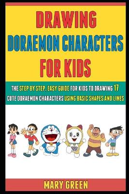 Cover of Drawing Doraemon Characters For Kids
