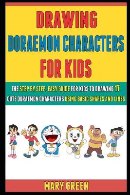 Book cover for Drawing Doraemon Characters For Kids