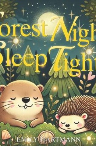 Cover of Forest Night, Sleep Tight