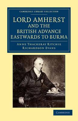 Cover of Lord Amherst and the British Advance Eastwards to Burma