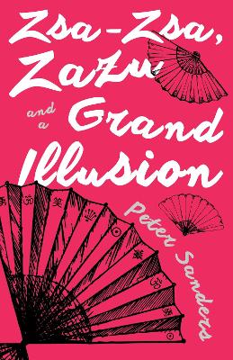 Book cover for Zsa-Zsa, Zazu and a Grand Illusion