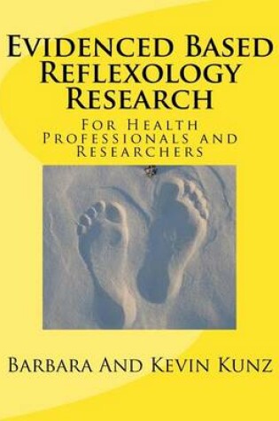 Cover of Evidenced Based Reflexology Research