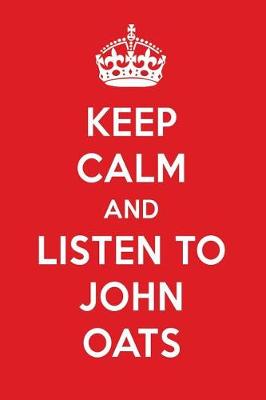 Book cover for Keep Calm and Listen to John Oats