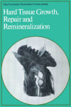Book cover for Ciba Foundation Symposium 11 – Hard Tissue Growth, Repair And Remineralization