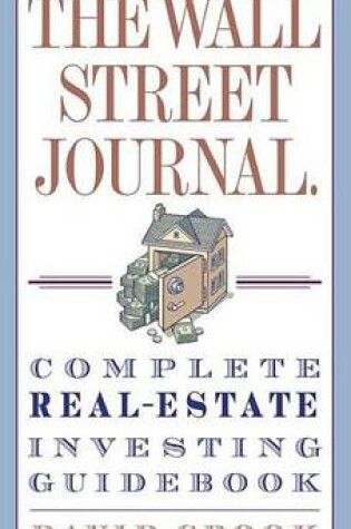 Cover of Wall Street Journal. Complete Real-Estate Investing Guidebook
