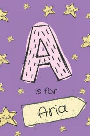 Cover of A is for Aria