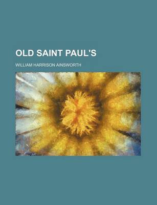 Book cover for Old Saint Paul's (Volume 1)