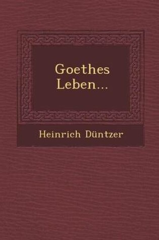 Cover of Goethes Leben...