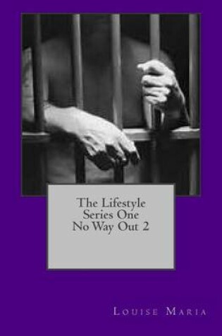 Cover of The Lifestyle Series One No Way Out 2