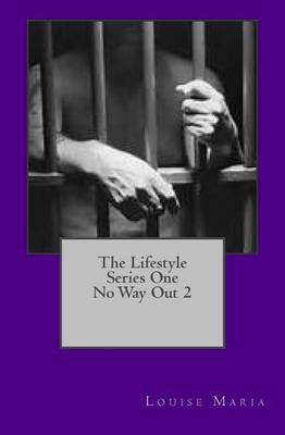 Book cover for The Lifestyle Series One No Way Out 2