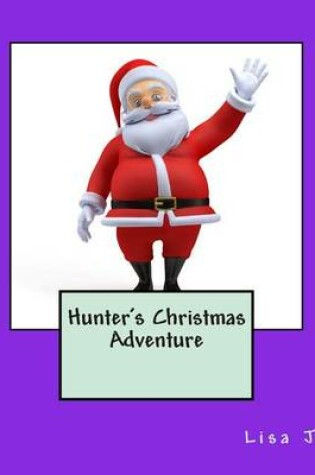 Cover of Hunter's Christmas Adventure