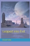 Book cover for Leaped into Evil