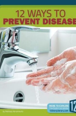 Cover of 12 Ways to Prevent Disease