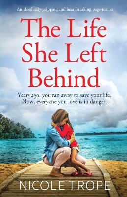 Book cover for The Life She Left Behind