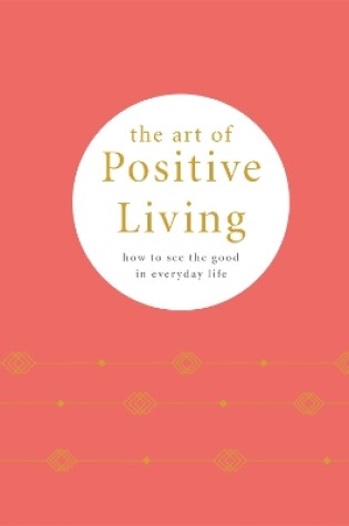 Cover of The Art of Positive Living