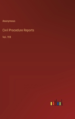 Book cover for Civil Procedure Reports