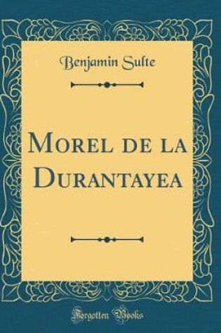 Cover of Morel de la Durantayea (Classic Reprint)