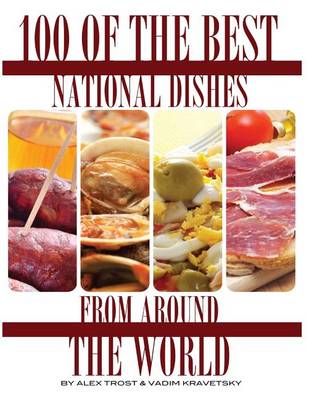 Book cover for 100 of the Best National Dishes From Around the World