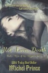 Book cover for Not Even Death