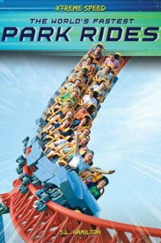 Cover of The World's Fastest Park Rides