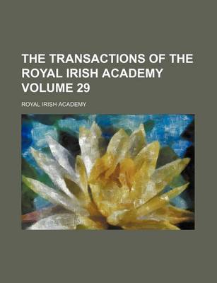 Book cover for The Transactions of the Royal Irish Academy Volume 29