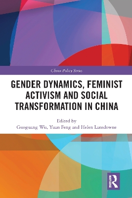 Cover of Gender Dynamics, Feminist Activism and Social Transformation in China