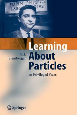 Book cover for Learning about Particles - 50 Privileged Years