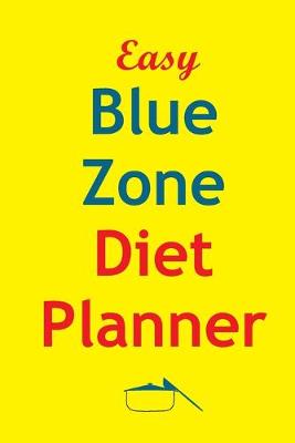 Book cover for Easy Blue Zone Diet Planner