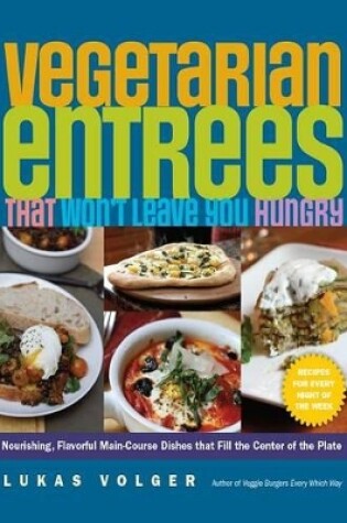 Cover of Vegetarian Entrées That Won't Leave You Hungry