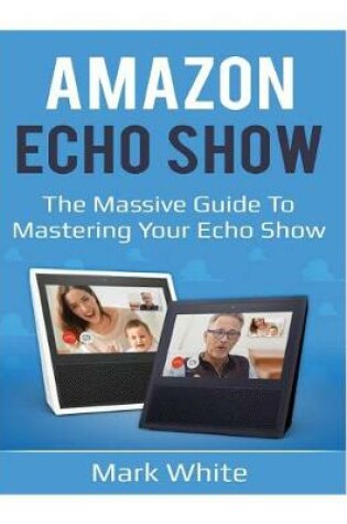 Cover of Amazon Echo Show