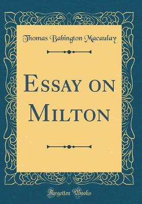 Book cover for Essay on Milton (Classic Reprint)