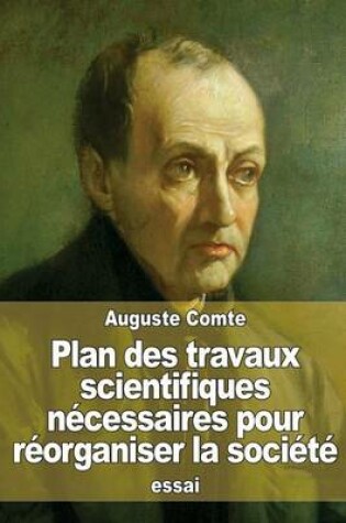 Cover of Plan des travaux scientifiques necessaires pour reorganiser la societe