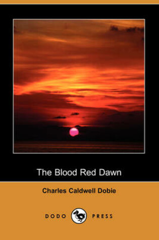 Cover of The Blood Red Dawn (Dodo Press)