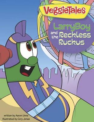 Cover of Veggie Tales: Larryboy And The Reckless Ruckus