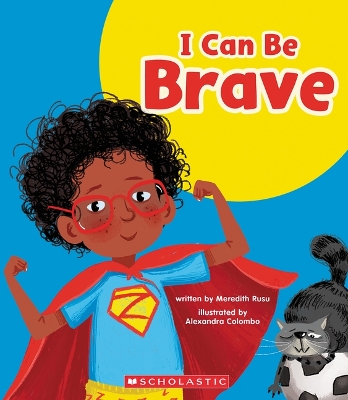 Cover of I Can Be Brave (Learn About: Your Best Self)