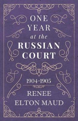 Book cover for One Year at the Russian Court