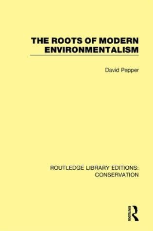 Cover of The Roots of Modern Environmentalism