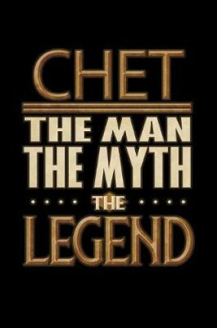 Cover of Chet The Man The Myth The Legend