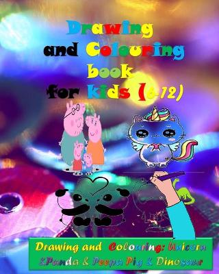 Book cover for Drawing and Colouring book for kids (6-12)