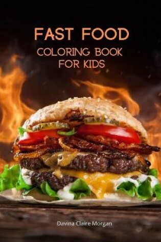 Cover of Fast Food Coloring Book for Kids