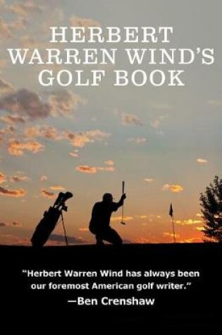 Cover of Herbert Warren Wind's Golf Book