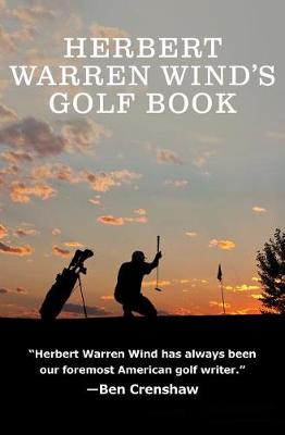 Book cover for Herbert Warren Wind's Golf Book