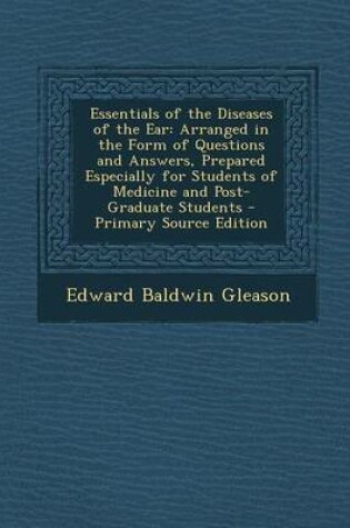 Cover of Essentials of the Diseases of the Ear