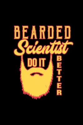 Book cover for Bearded scientist do it better