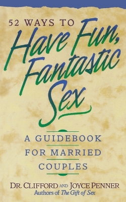 Book cover for 52 Ways to Have Fun, Fantastic Sex