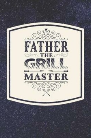 Cover of Father The Grill Master