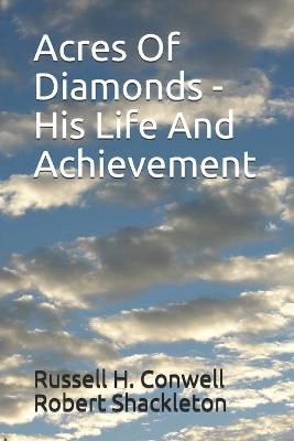Book cover for Acres Of Diamonds - His Life And Achievement