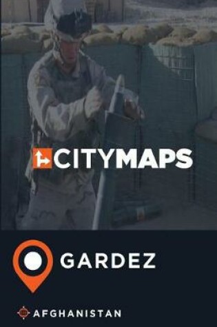 Cover of City Maps Gardez Afghanistan