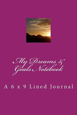 Book cover for My Dreams & Goals Notebook
