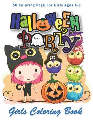 Book cover for Halloween Party, Girls Coloring Book